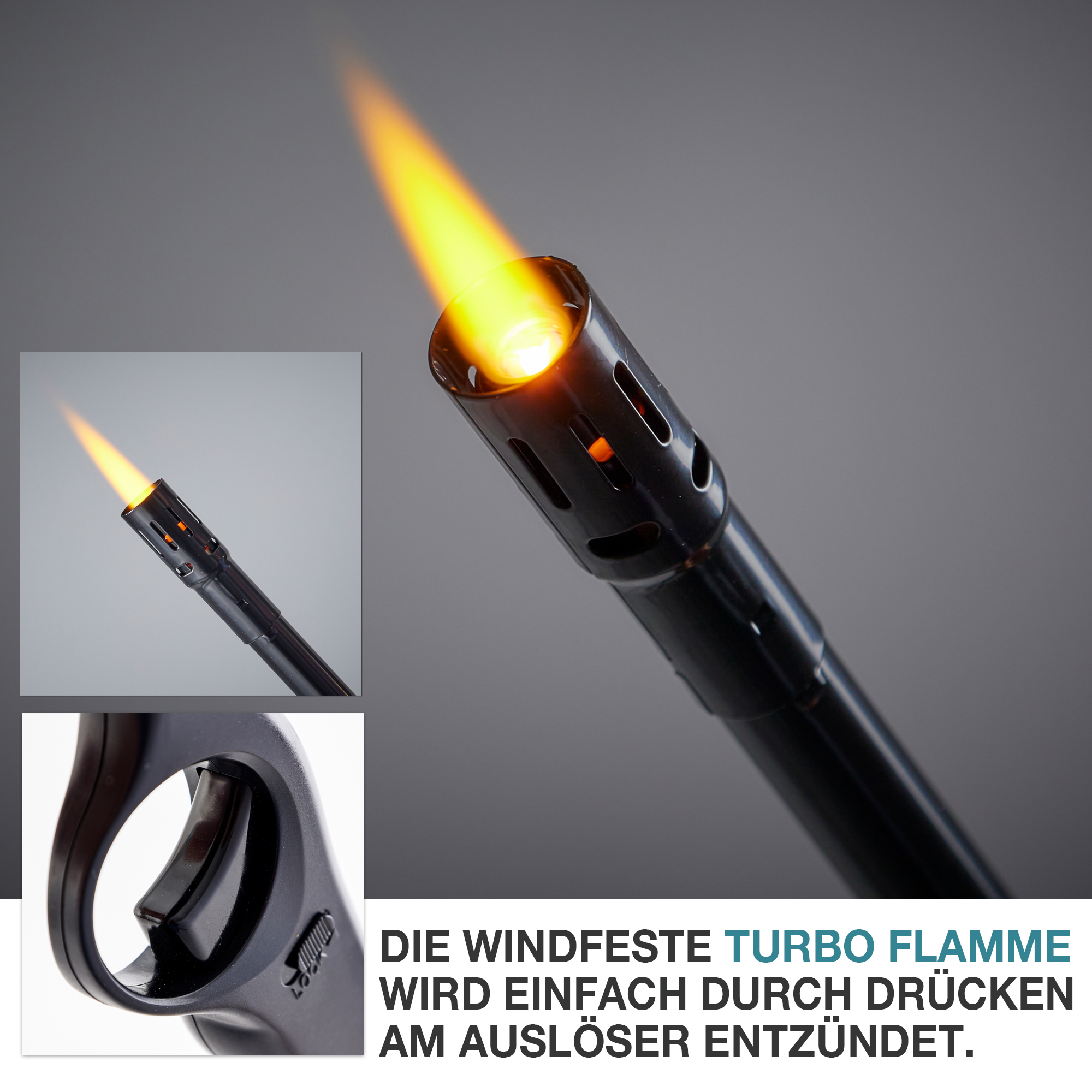 windfeste Turbo Flamme durch einfaches Drücken am Auslöser