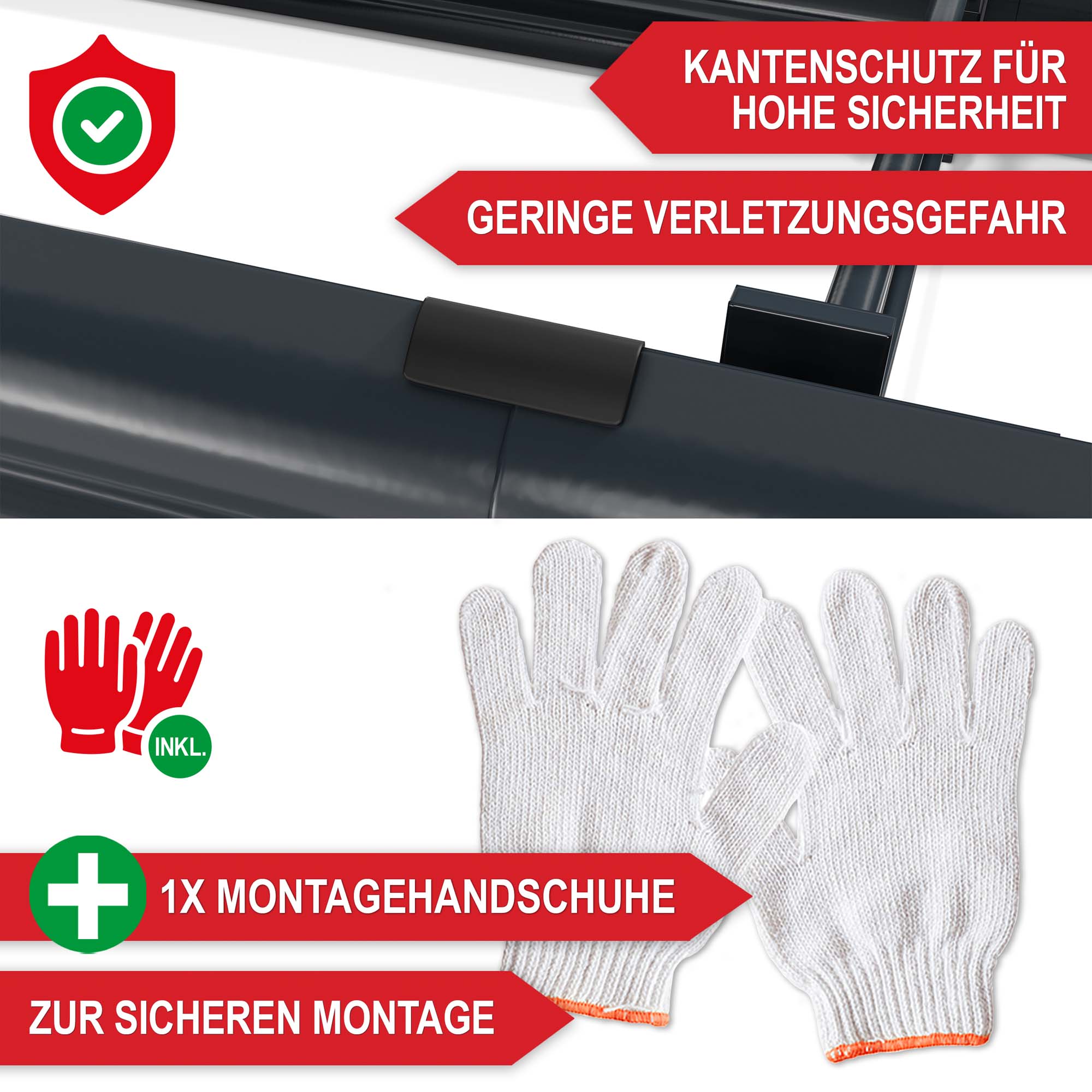 Kantenschutz für hohe Sicherheit geringe Verletzungsgefahr 1x Montagehandschuhe zur sicheren Montage