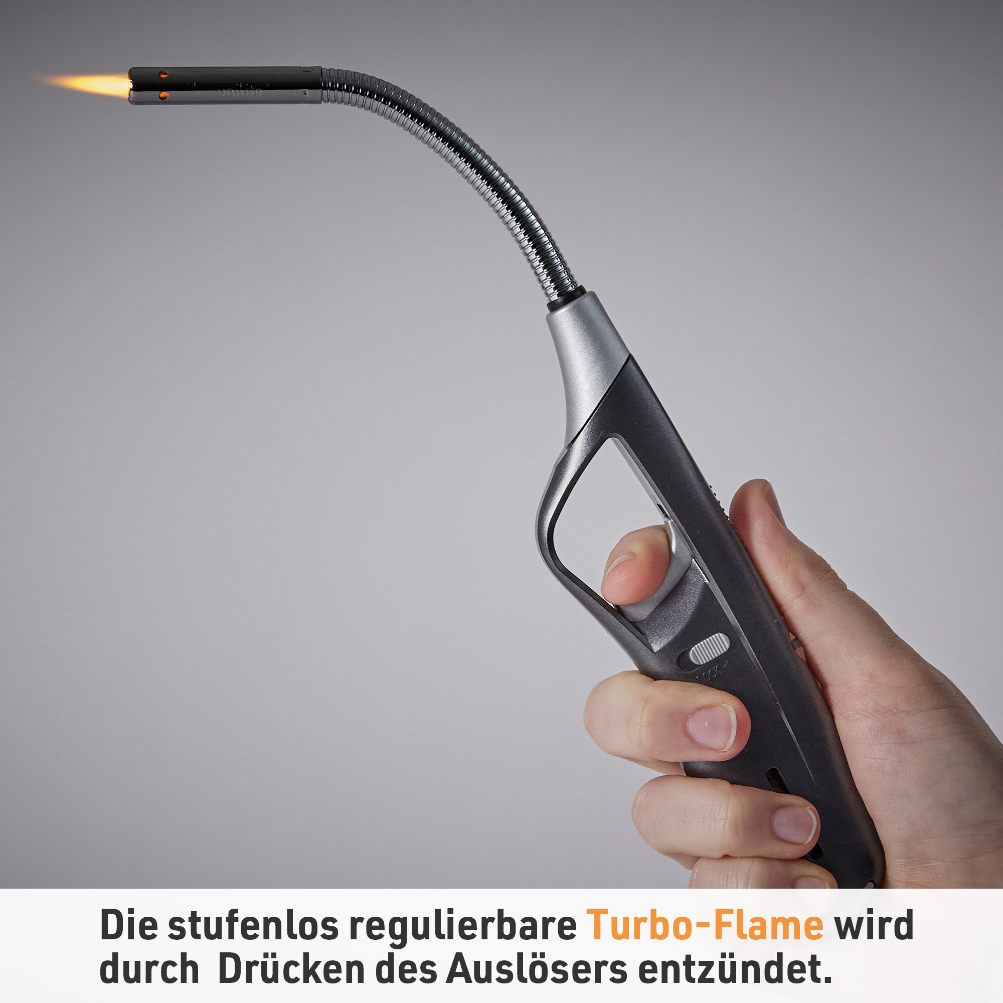 Die stufenlos regulierbare Turbo-Flame wird durch Drücken des Auslösers entzündet