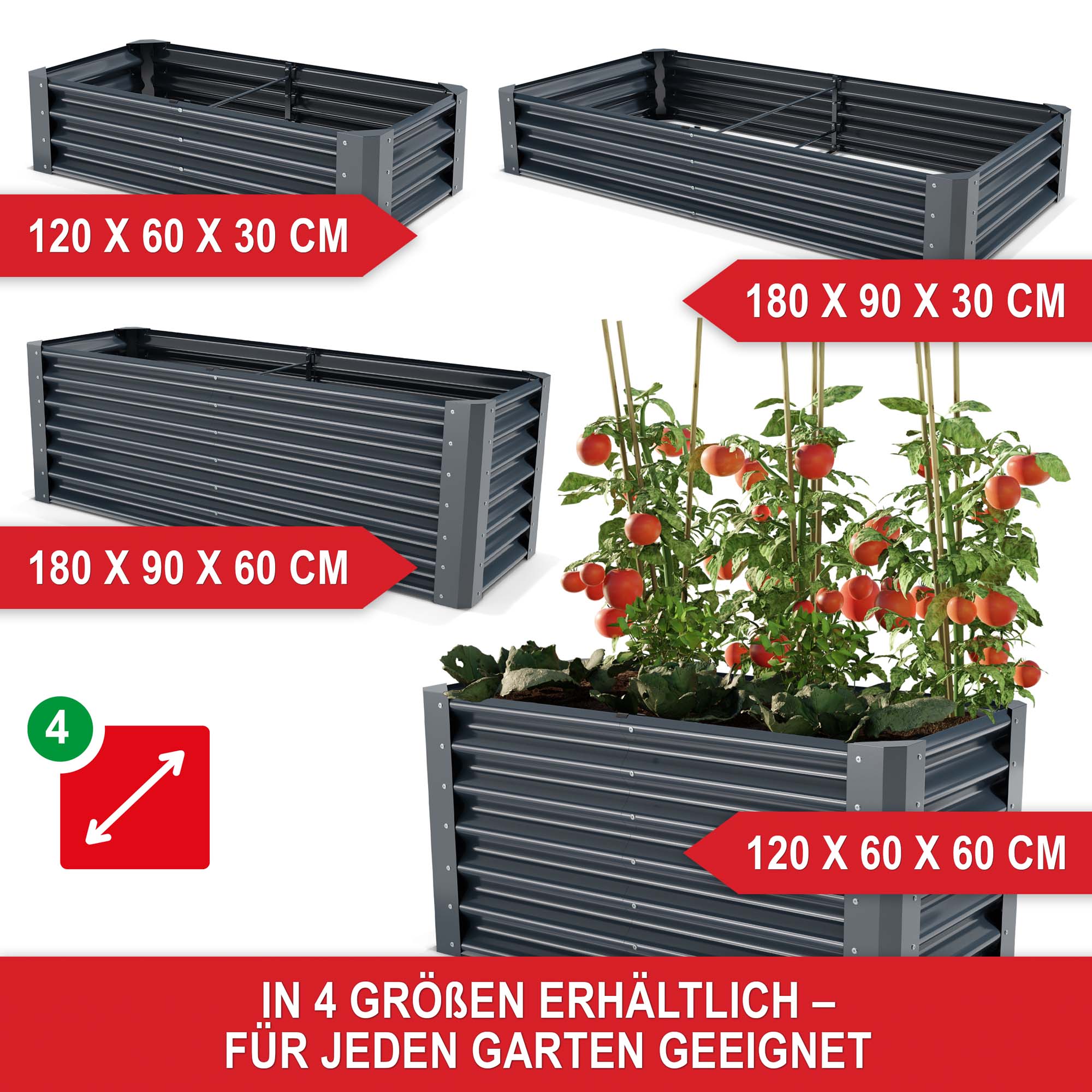 In vier Größen erhältlich für jeden Garten geeignet